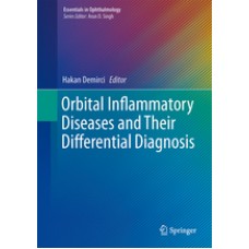 Demirci, Orbital Inflammatory Diseases and their Differential Diagnosis