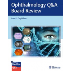 Glass, Ophthalmology Q&A Board Review