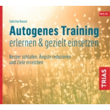 Haase, Autogenes Training erlernen & gezielt einsetzen