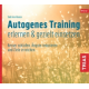 Haase, Autogenes Training erlernen & gezielt einsetzen