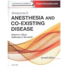 Hines, Stoelting's Anesthesia and Co-Existing Disease