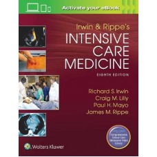 Irwin, Irwin and Rippe's Intensive Care Medicine
