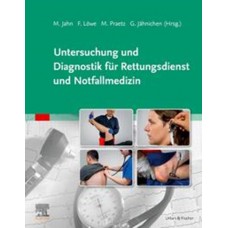 Jahn, Untersuchung und Diagnostik für Rettungsdienst und Notfallmedizin