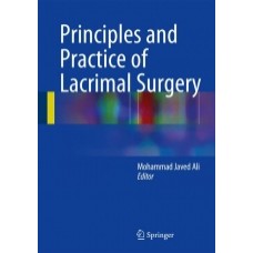 Javed Ali, Principles and Practice of Lacrimal Surgery