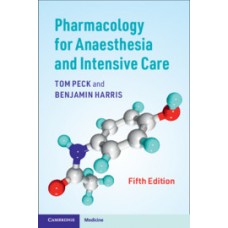 Peck, Pharmacology for Anaesthesia and Intensive Care
