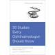 Penman, 50 Studies Every Ophthalmologist Should Know