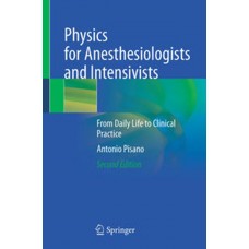 Pisano, Physics for Anesthesiologists and Intensivists