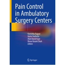 Rajput, Pain Control in Ambulatory Surgery Centers