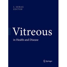 Sebag, Vitreous in Health and Disease