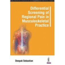 Sebastian, Differential Screening of Regional Pain in Muscoloskeletal Practice