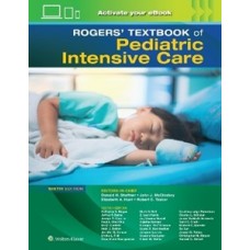 Shaffner, Rogers Textbook of Pediatric Intensive Care