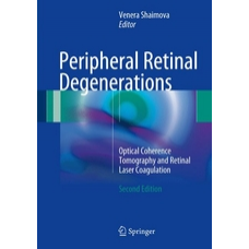 Shaimova, Peripheral Retina Degenerations