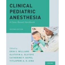 Williams, Clinical Pediatric Anesthesia