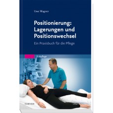 Wagner, Positionierung: Lagerungen und Positionswechsel
