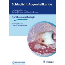 Auw-Hädrich, Schlaglicht Augenheilkunde: Ophthalmopathologie