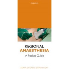 Chuan, Regional Anaesthesia: A Pocket Guide