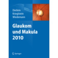 Dietlein, Glaukom und Makula 2010