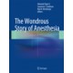 Eger, The Wondrous Story of Anesthesia