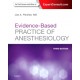 Fleisher, Evidenced-Based Practice of Anesthesiology