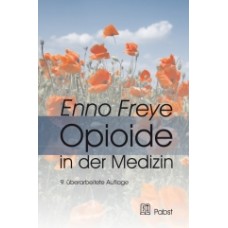 Freye, Opioide in der Medizin