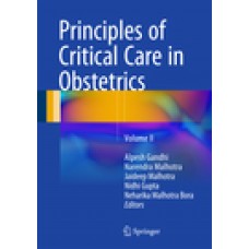Gandhi, Principles of Critical Care in Obstetrics, Volume 2