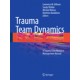 Gillman, Trauma Team Dynamics