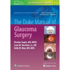 Gupta, The Duke Manual of Glaucoma Surgery