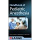 Houck, Handbook of Pediatric Anesthesia