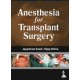 Jayashree, Anesthesia for Transplant Surgery