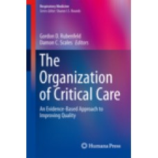 Rubenfeld. The Organization of Critical Care