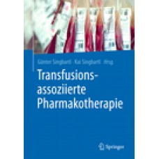 Singbartl, Transfusionsassoziierte Pharmakotherapie