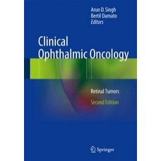 Singh, Clinical Ophthalmic Oncology - Retinal Tumors