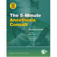 Singh-Radcliff, The 5-Minute Anesthesia Consult