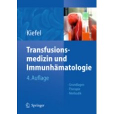 Kiefel, Transfusionsmedizin - Immunhämatologie