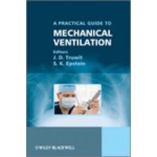 Truwit, A Practical Guide to Handbook of Mechanical Ventilation