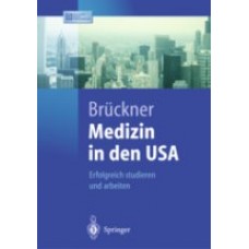 Brückner, Medizin in den USA