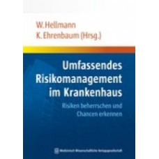 Hellmann, Umfassendes Risikomanagement im Krankenhaus