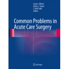 Moore, Common Problems in Acute Care Surgery