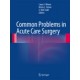Moore, Common Problems in Acute Care Surgery