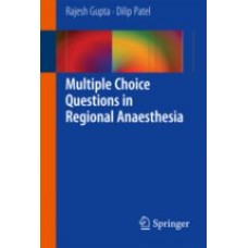 Gupta, Multiple Choice Questions in Regional Anaesthesia