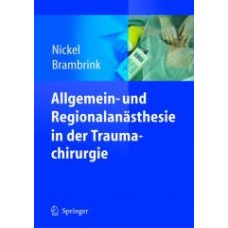 Nickel, Allgemein- und Regionalanästhesie in der Traumachirurgie