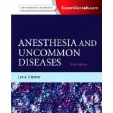 Fleisher, Anesthesia and Uncommon Diseases