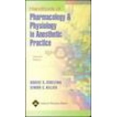 Stoelting, Handbook of Pharmacology & Physiology in Anesthetic Practice