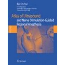 Tsui, Atlas  Ultrasound- and Nerve Stimulation-Guided Regional Anesthesia