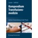 Lanzer, Kompendium der klinischen Transfusionsmedizin