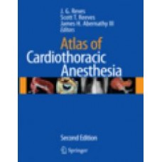 Reves, Atlas of Cardiothoracic Anesthesia