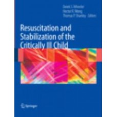 Wheeler, Resuscitation and Stabilization of the Critically Ill Child